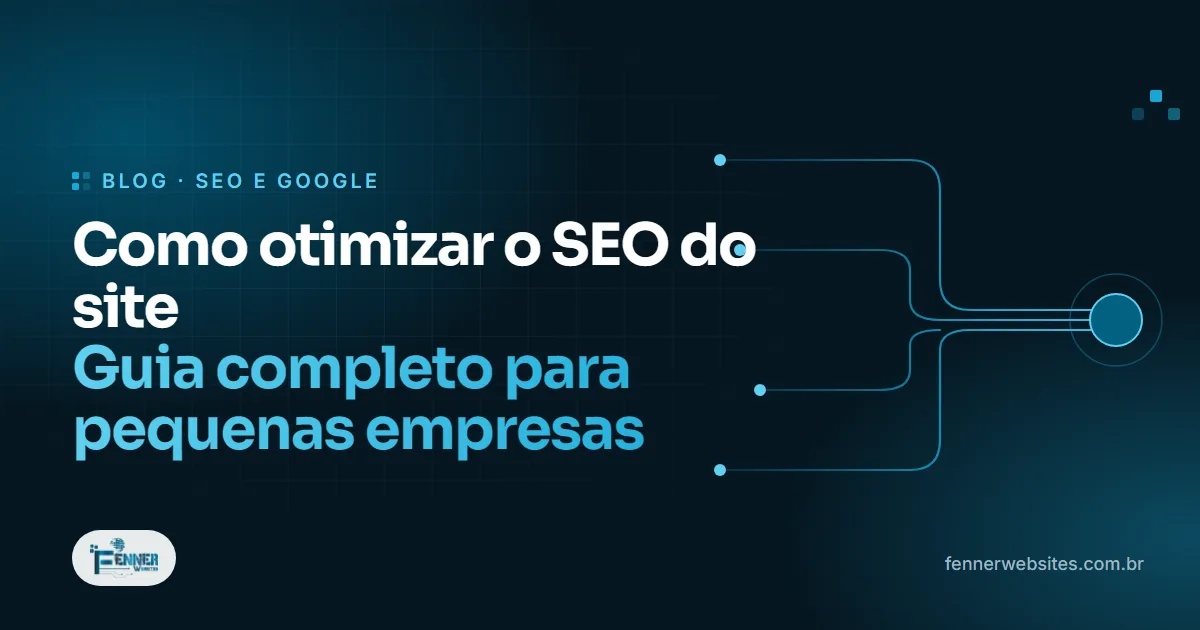 Como otimizar o SEO do site: guia prático para pequenas empresas